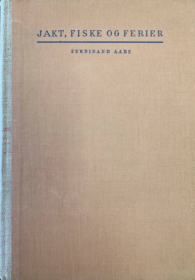Jakt, fiske og ferier