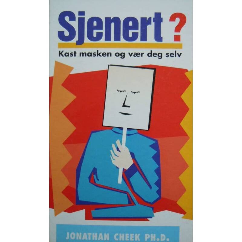 Sjenert? kast masken og vær deg selv