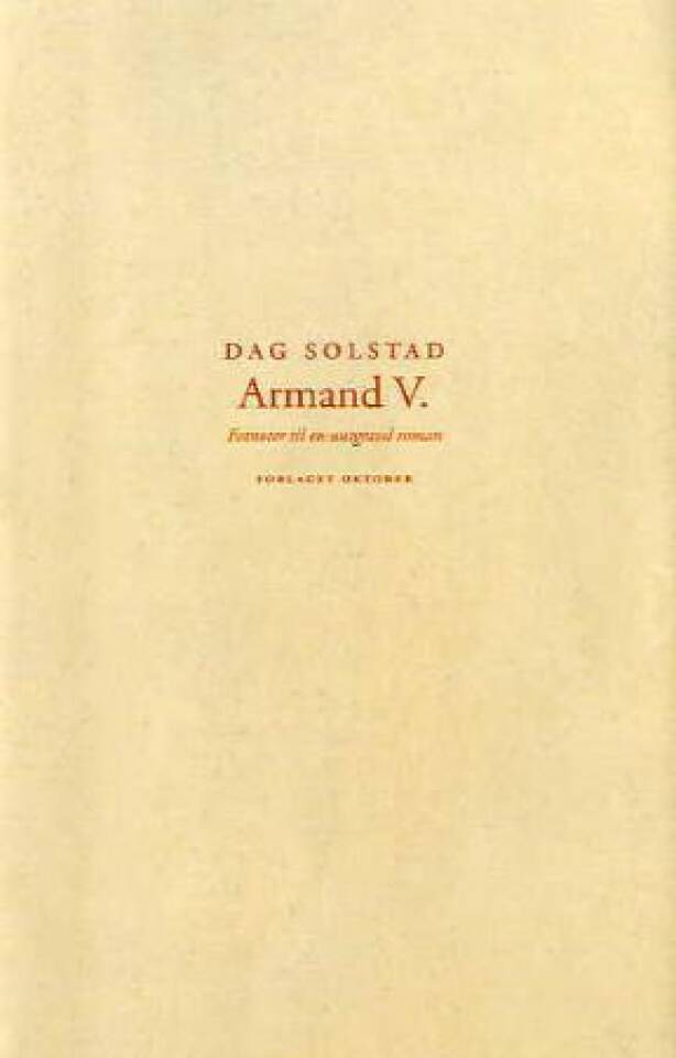 Armand V. Fotnoter til en uutgravd roman