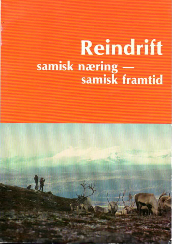 Reindrift – samisk næring, samisk framtid