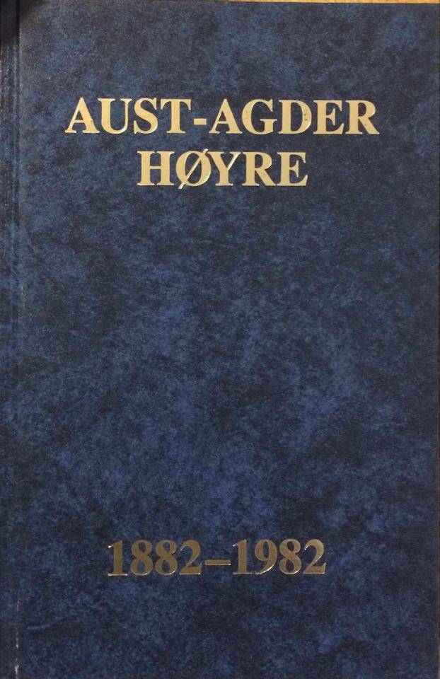 Aust Agder Høyre 1882-1982