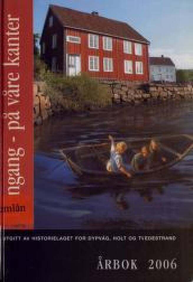 Dengang - på våre kanter Årbok 2006