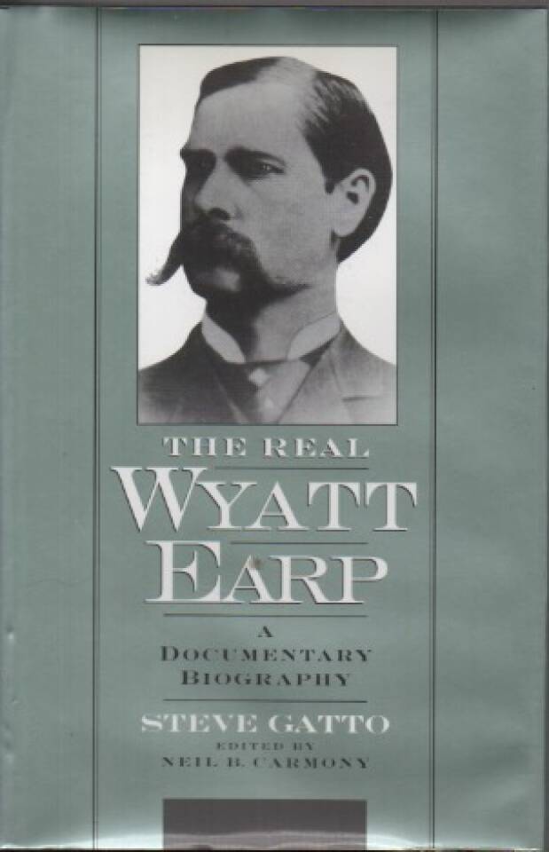 The Real Wyatt Earp – A documentary biography