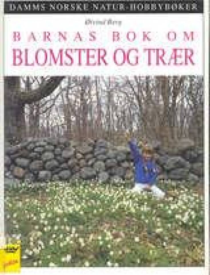 Barnas bok om blomster og trær