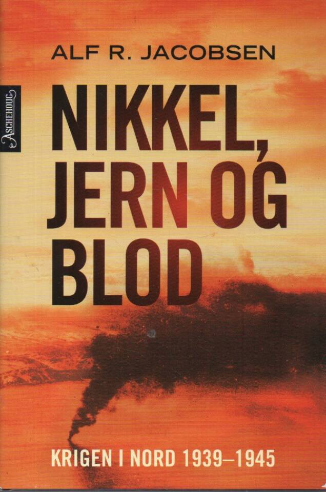 Nikkel, jern og blod – Krigen i nord 1939-1945