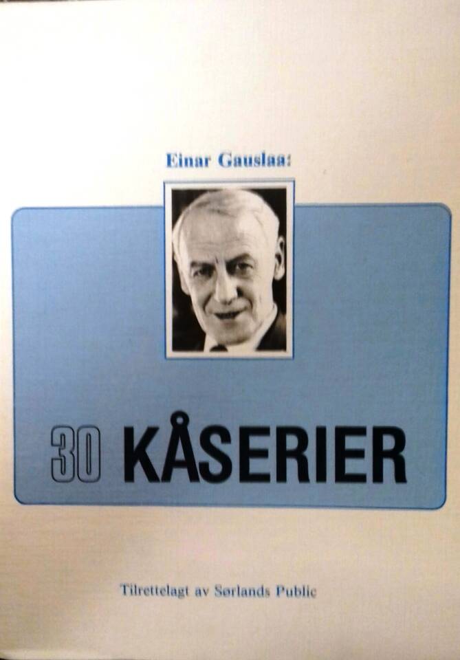 30 kåserier (Einar Gauslaa)