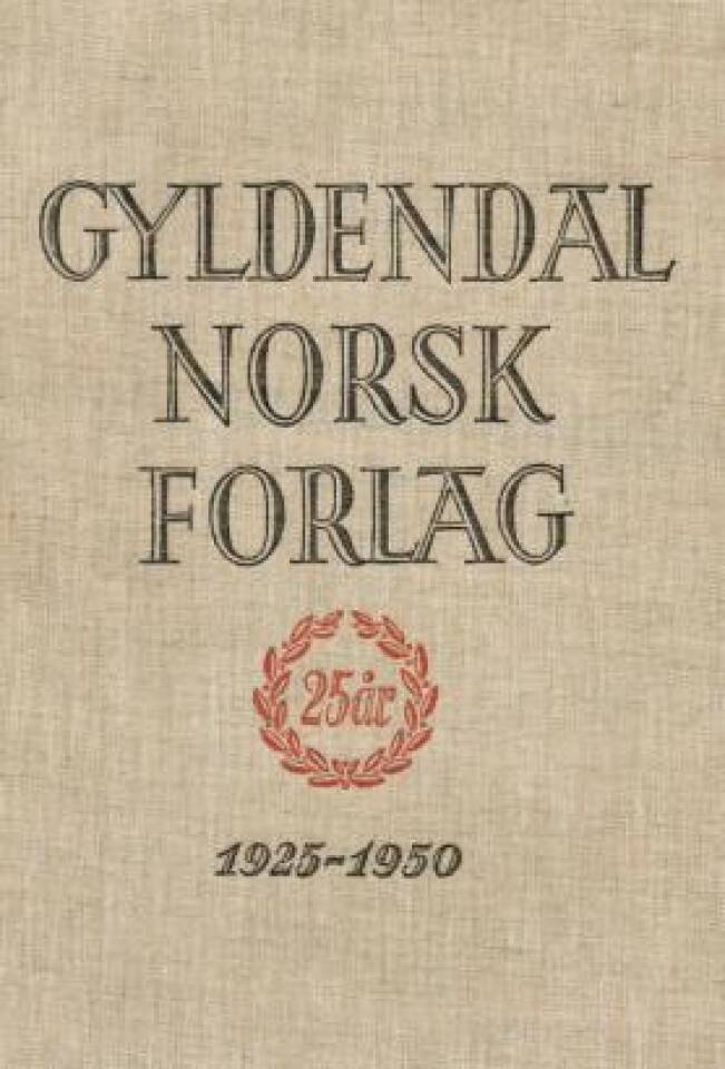 Gyldendal Norsk Forlag 1925 - 1950 