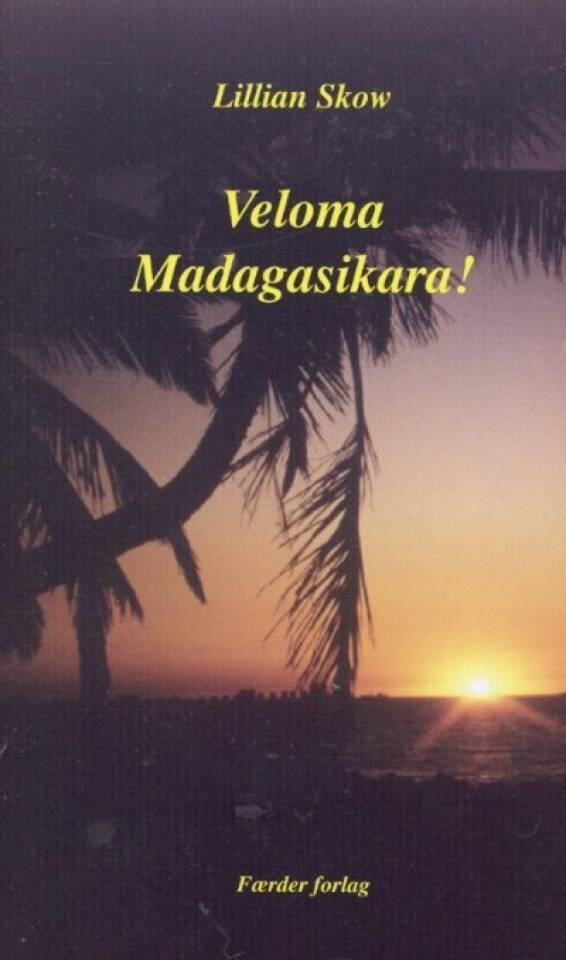 Veloma Madagasikara ! 