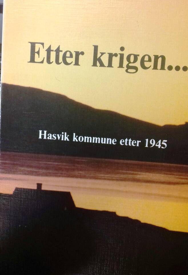 Etter krigen ...