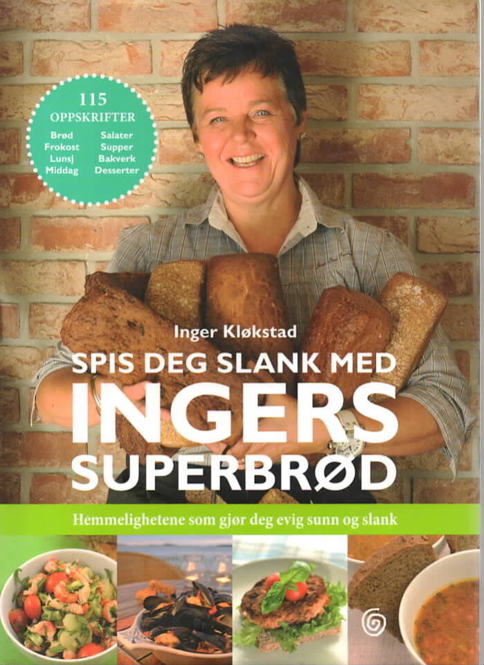 Spis deg slank med Ingers superbrød