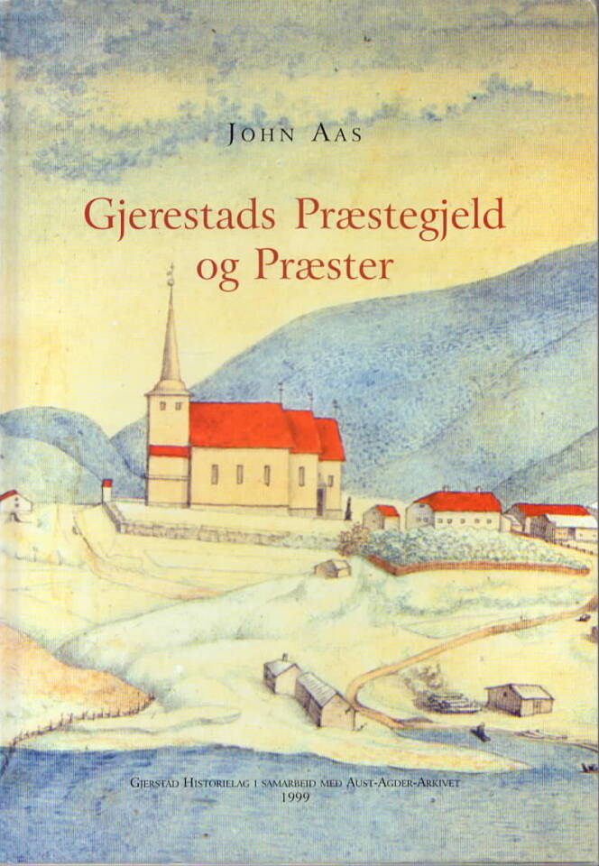 Gjerestad Præstegjeld og Præster