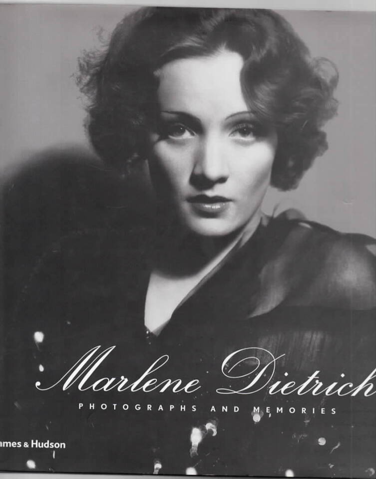 Marlene Dietrich – Photographs and memories