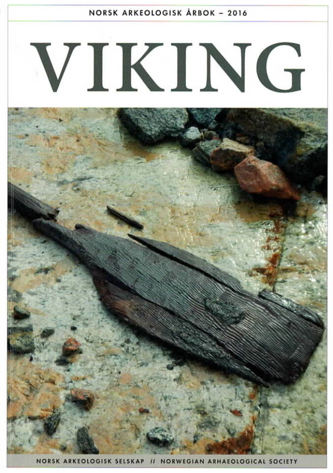 Viking – Norsk arkeologisk årbok 2016