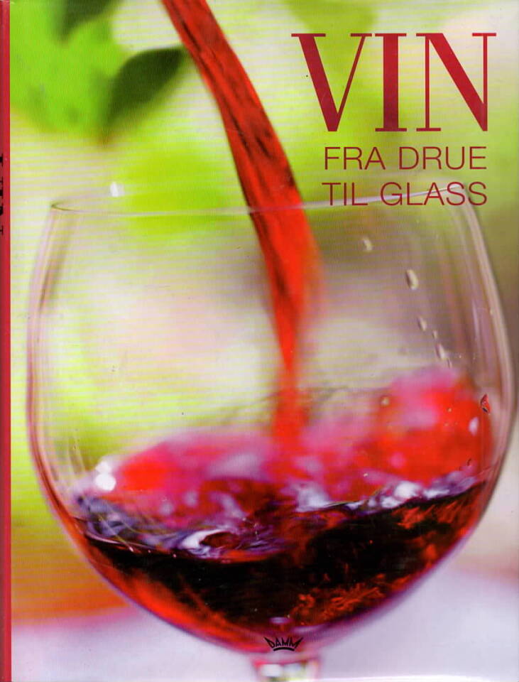 Vin – fra drue til glass