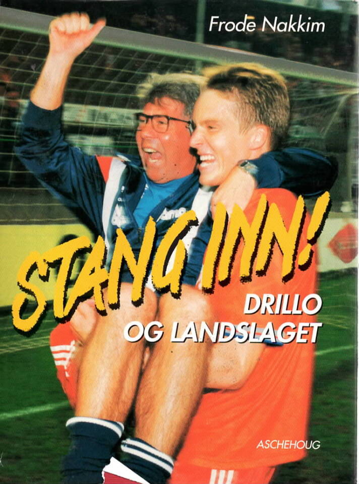 Stang inn! - Drillo og landslaget