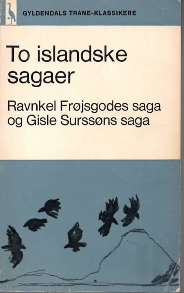 To islandske sagaer – Ravnkel Frøjsgodes saga og Gisle Surssøns saga