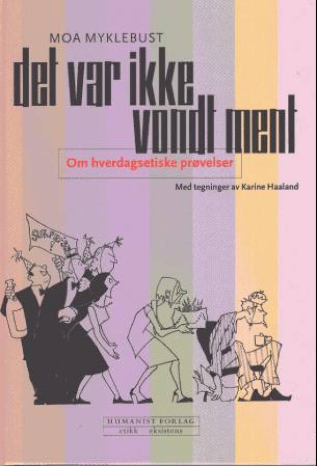 Det var ikke vondt ment