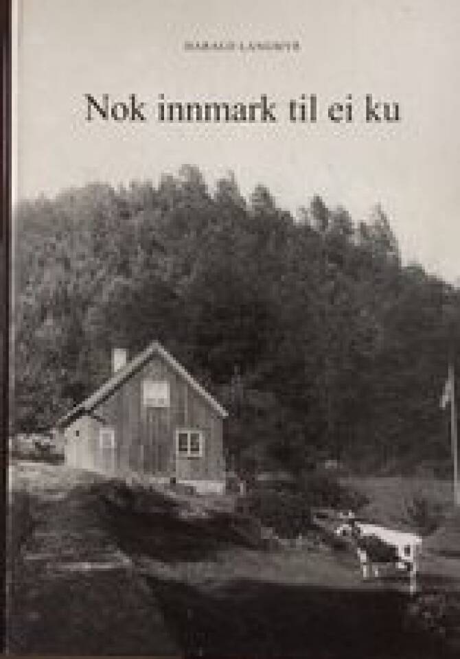 Nok innmark til ei ku