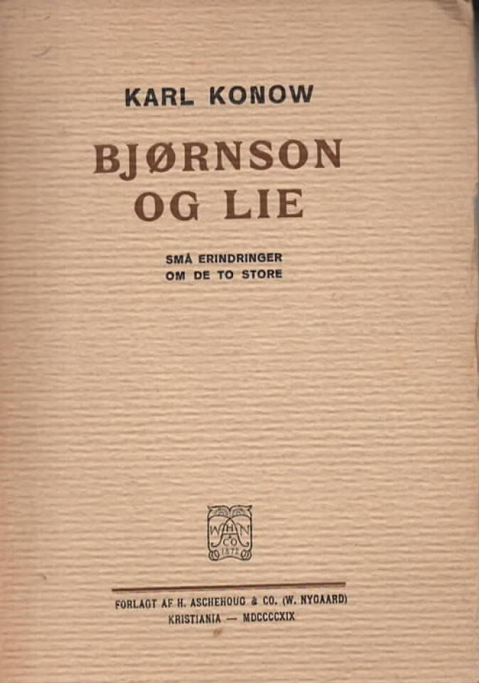 Bjørnson og Lie – små erindringer om de to store