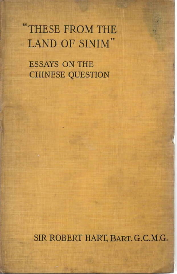 «These from the Land of Sinim» – Essays on the Chinese Question