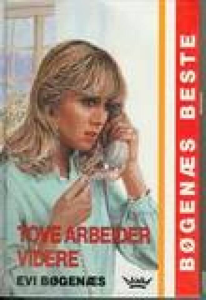 Tove arbeider videre