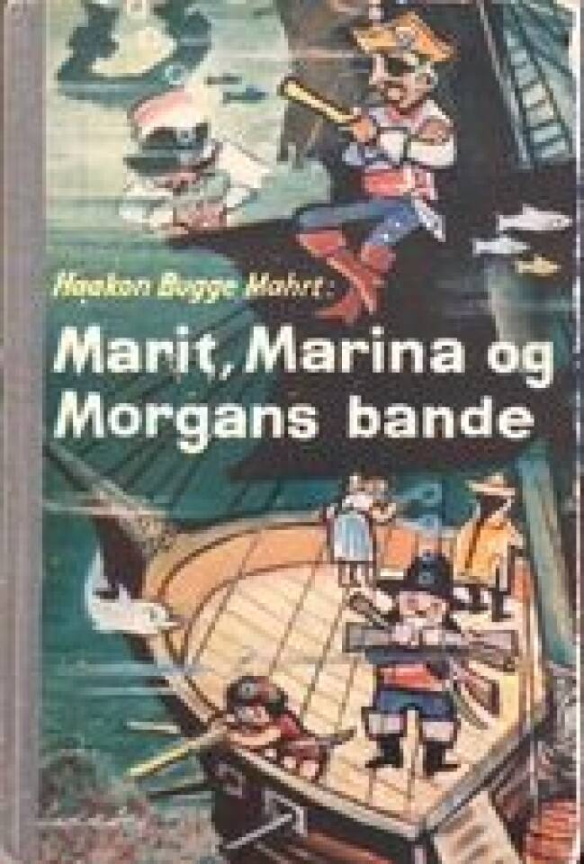 Marit, Marina og Morgans bande