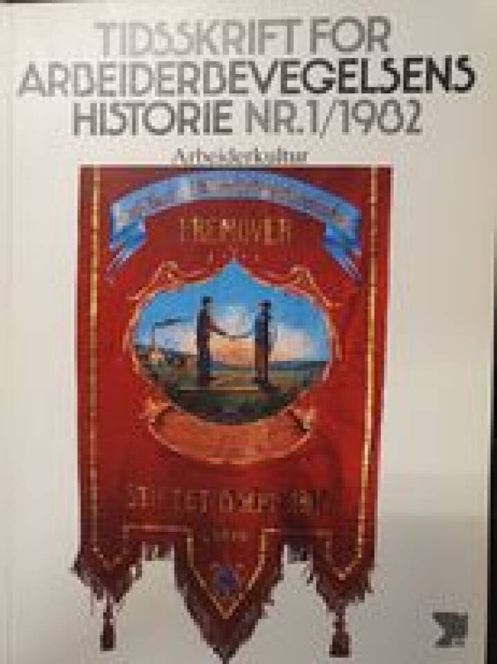 TFAH Tidskrift for Arbeiderbevegelsens historie nr. 1- 1982