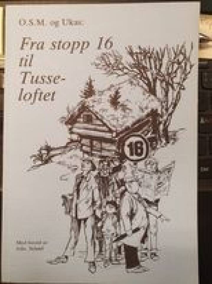Fra stopp 16 til Tusseloftet