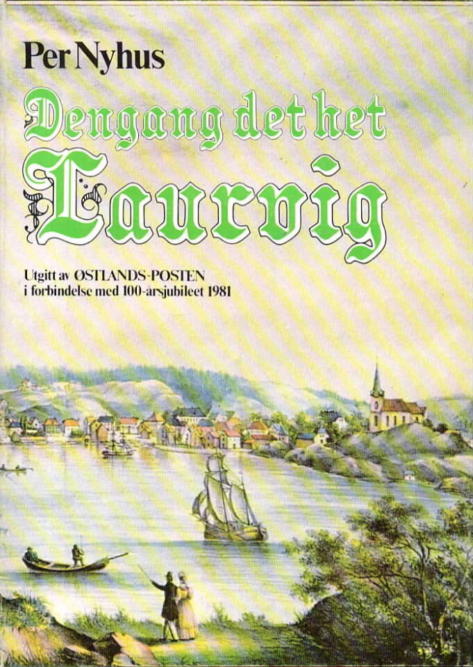 Dengang det het Laurvig