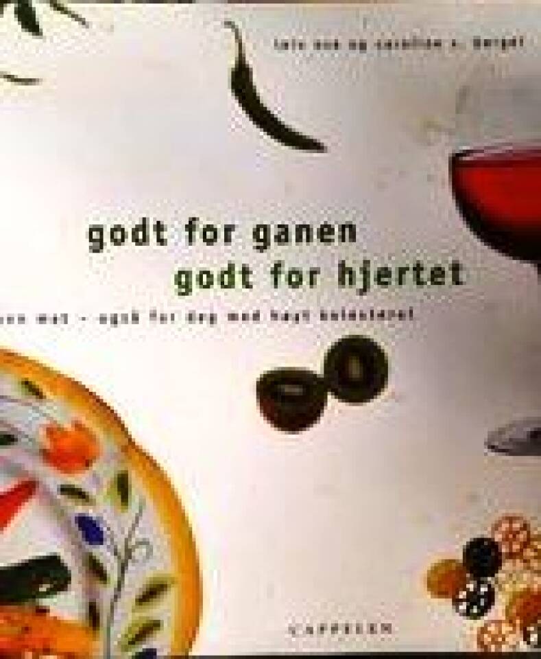 Godt for ganen - godt for hjertet