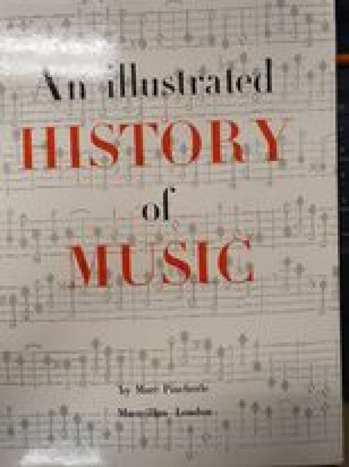 An Illustrated History of Music.