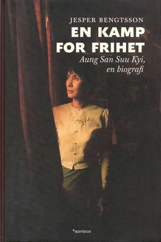 En kamp for frihet – Aung San Suu Kyi, en biografi