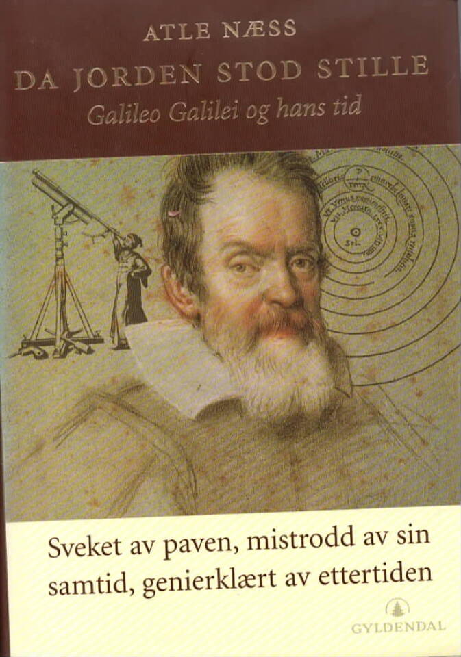 Da jorden stod stille – Galileo Galilei og hans tid