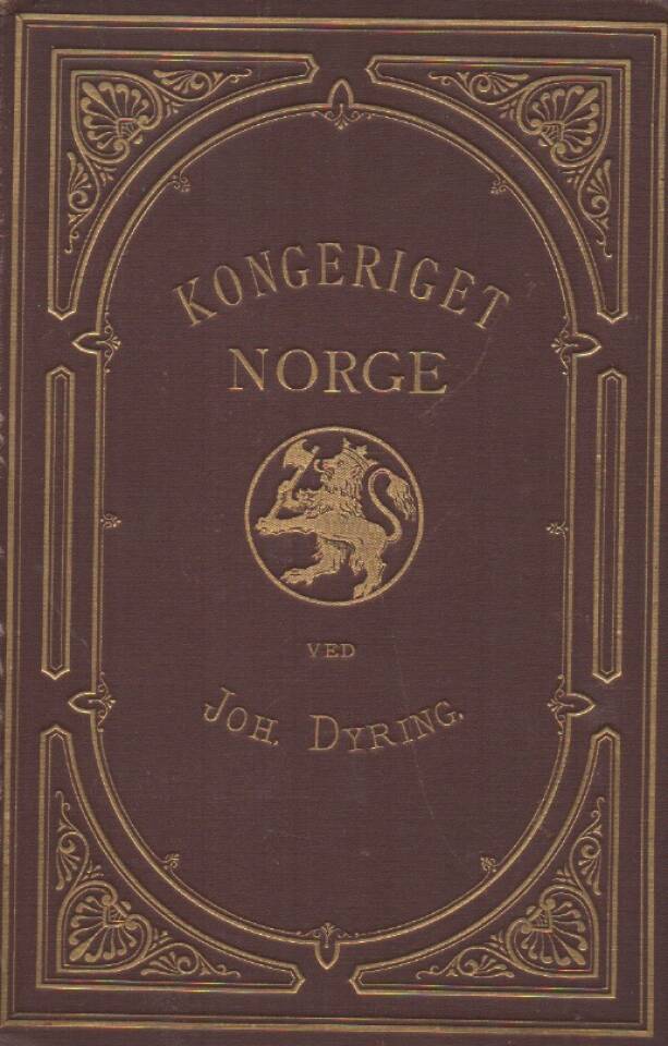 Kongeriget Norge – - dets geografi, samfunsdsindretninger og næringsveie.
