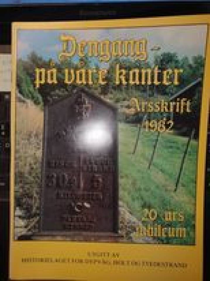 Dengang - på våre kanter 1982