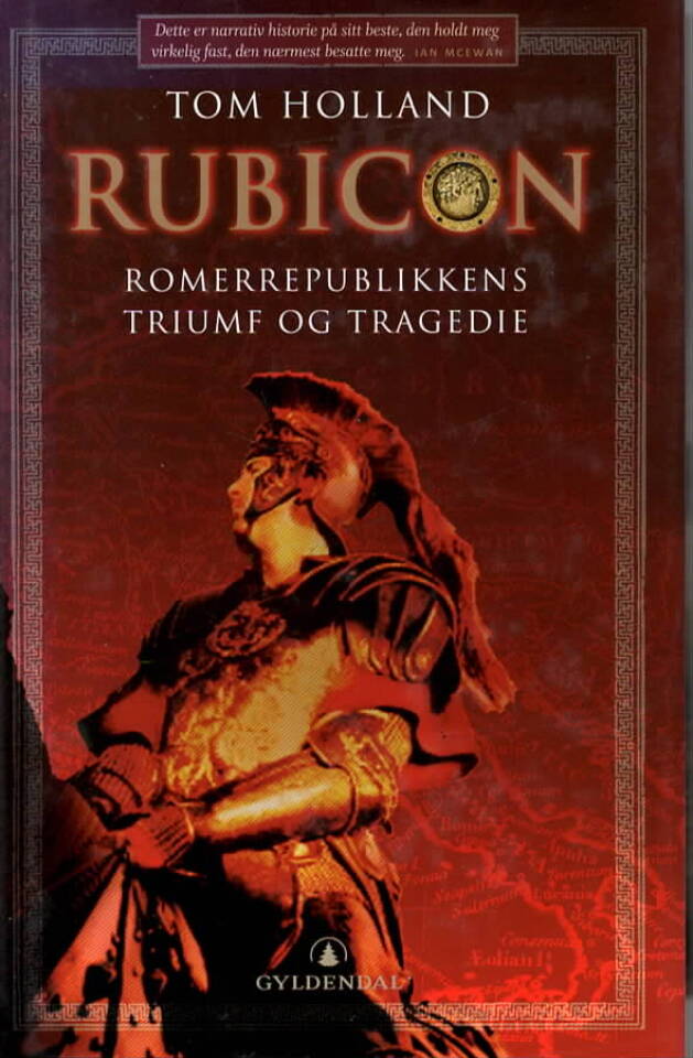 Rubicon – Romerrepublikkens triumf og tragedie