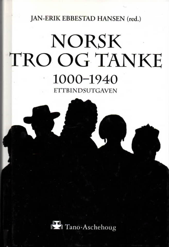 Norsk tro og tanke – 1000-1940 Ettbindsutgaven
