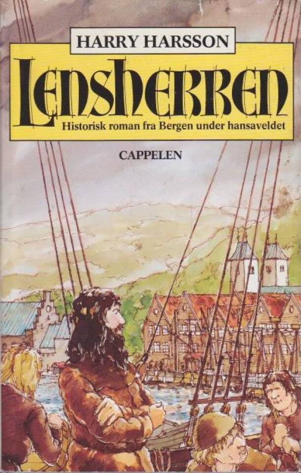 LENSHERREN. Historisk roman fra Bergen under hansaveldet