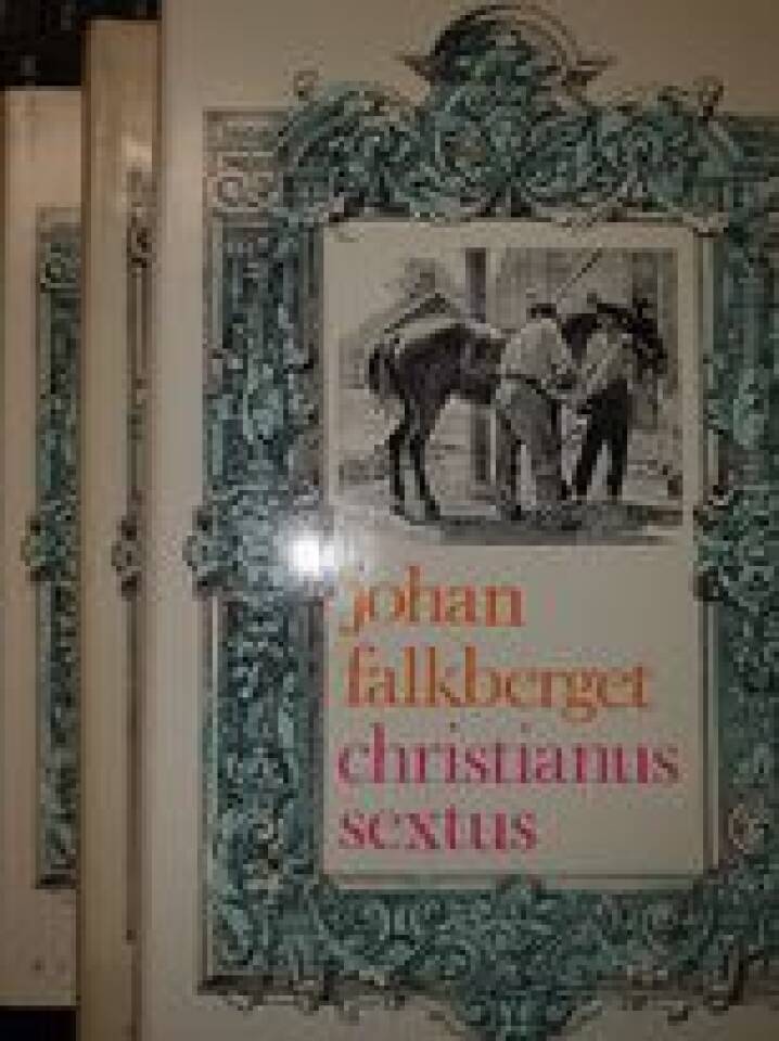 Christianus sextus (3 bind) 