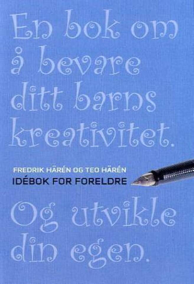 En bok om å bevare ditt barns kreativitet. Og utvikle din egen.