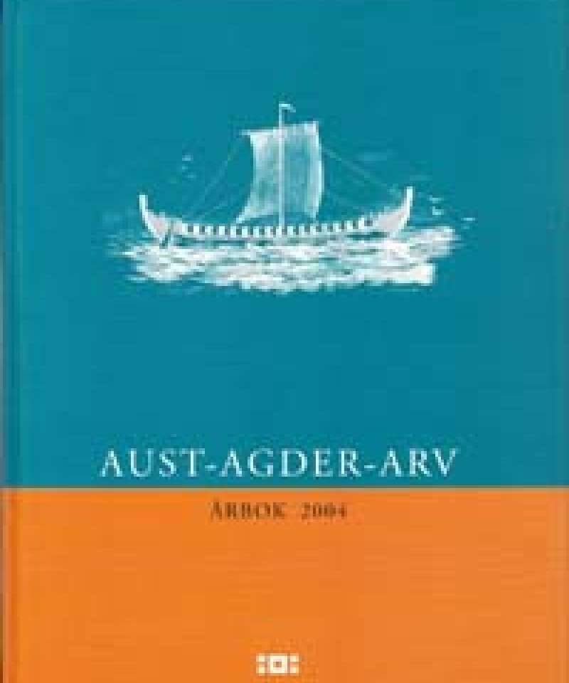 AUST-AGDER-ARV Årbok 2004