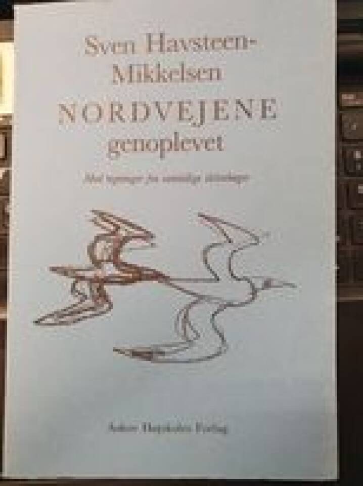 Nordvejene genoplevet.