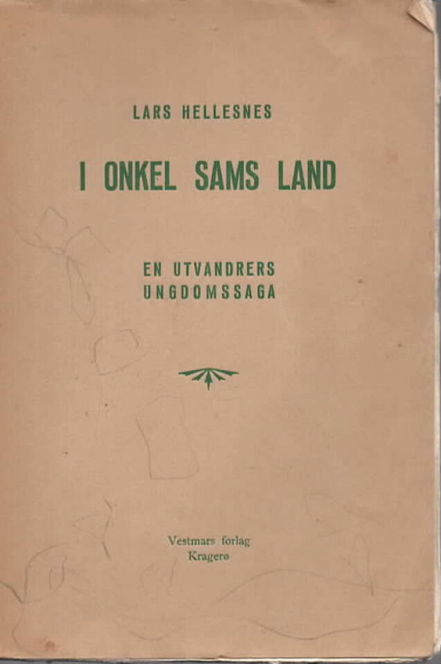 I onkel Sams land – en utvandrers ungdomssaga