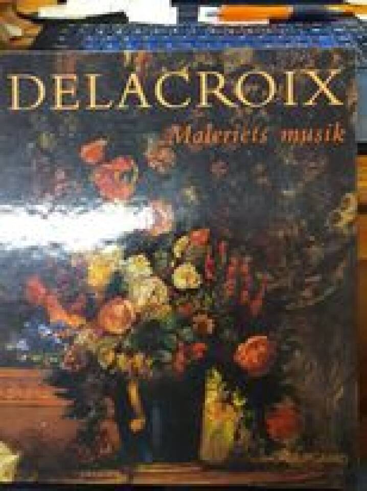 Delacroix - Maleriets musik.