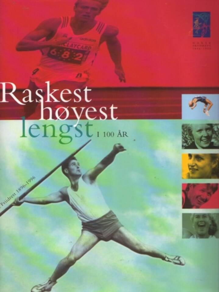 Raskest, høyest og lengst i 100 år