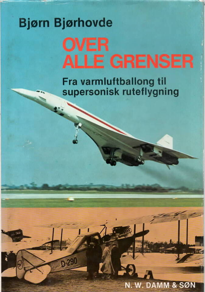 over alle grenser – fra varmluftballong itl supersonisk ruteflygning