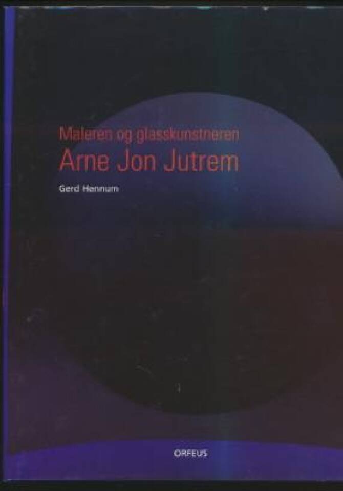 Maleren og glasskunstneren Arne Jon Jutrem