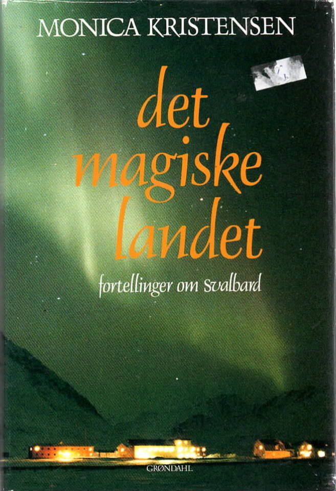 Det magiske landet – Fortellinger om Svalbard