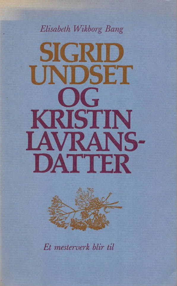 Sigrid Undset og Kristin Lavransdatter