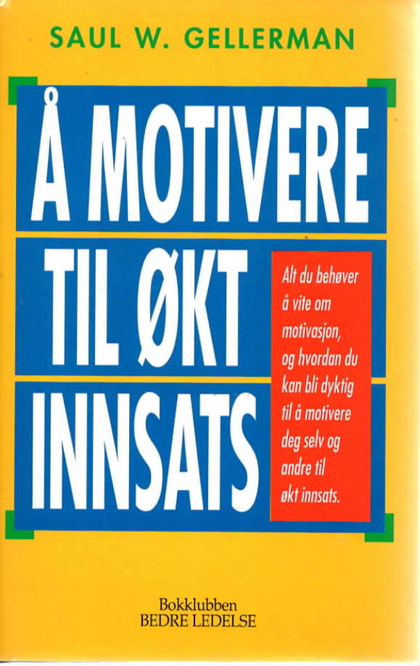 Å motivere til økt innsats